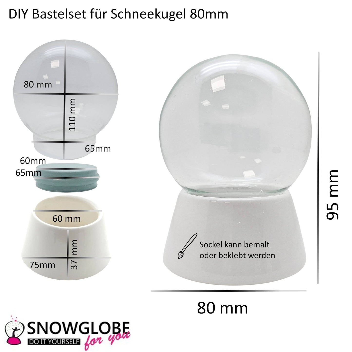 80mm - Do - it - Yourself Schneekugel mit Glas und Porzellan - Sockel - Schneekugelhaus